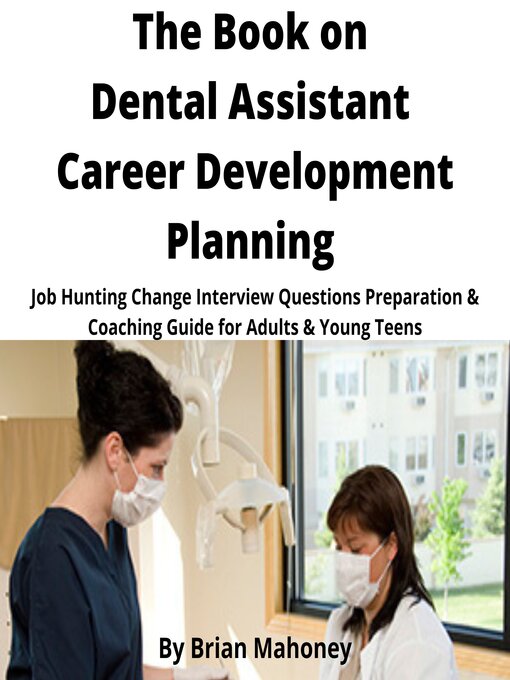 Cover image for The Book on Dental Assistant Career Development Planning